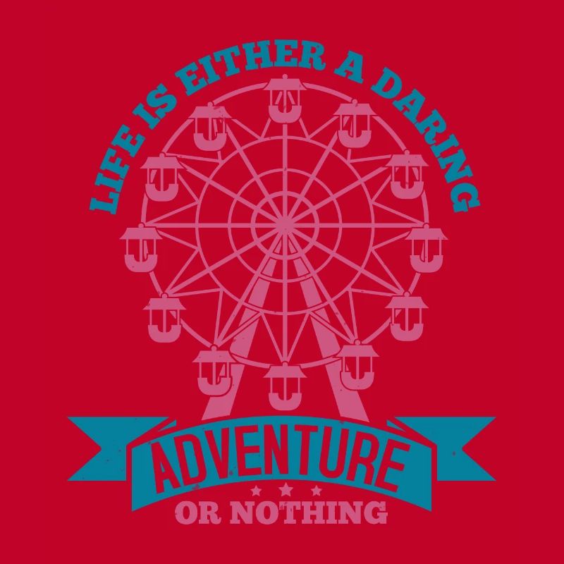 DAS LEBEN IST ENTWEDER EIN GEWAGTES ABENTEUER ODER NICHTS