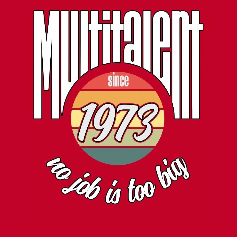 Multi-talented since 1973. Funny vintage