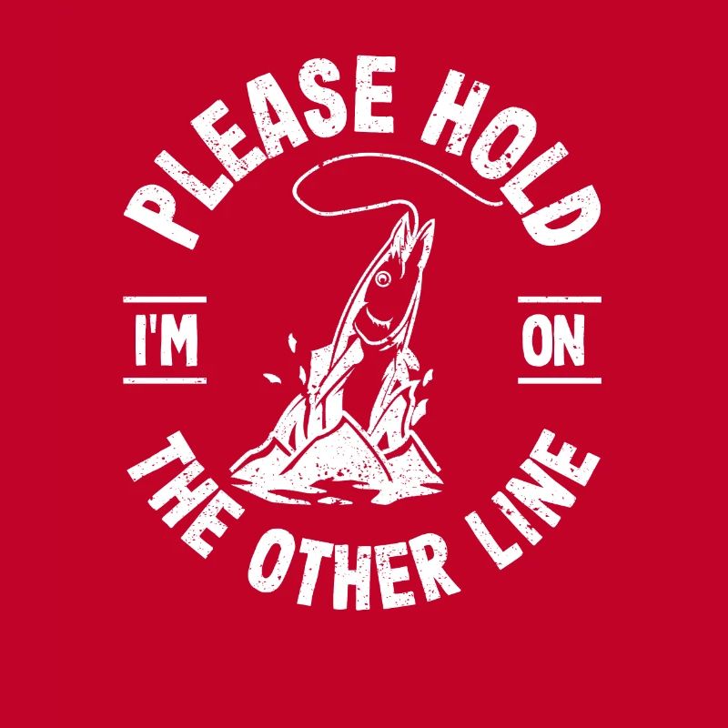 Please Hold I'm On The Other Line Fish Hook Fish