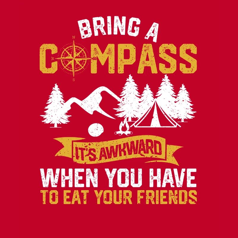 Bring a compass It's embarrassing