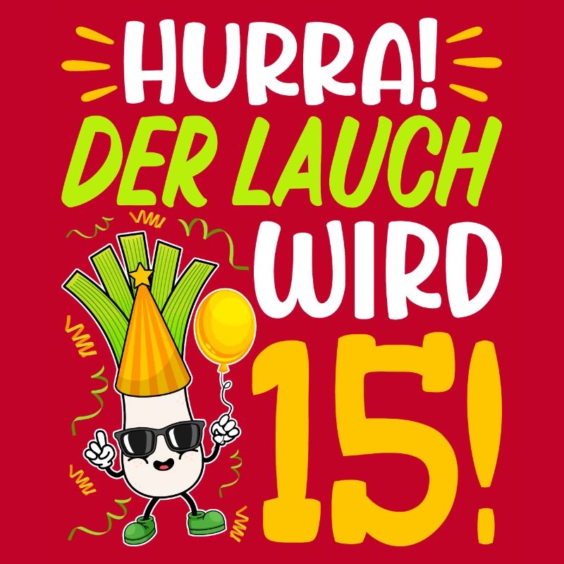 Hurra der Lauch wird 15 Geburtstag