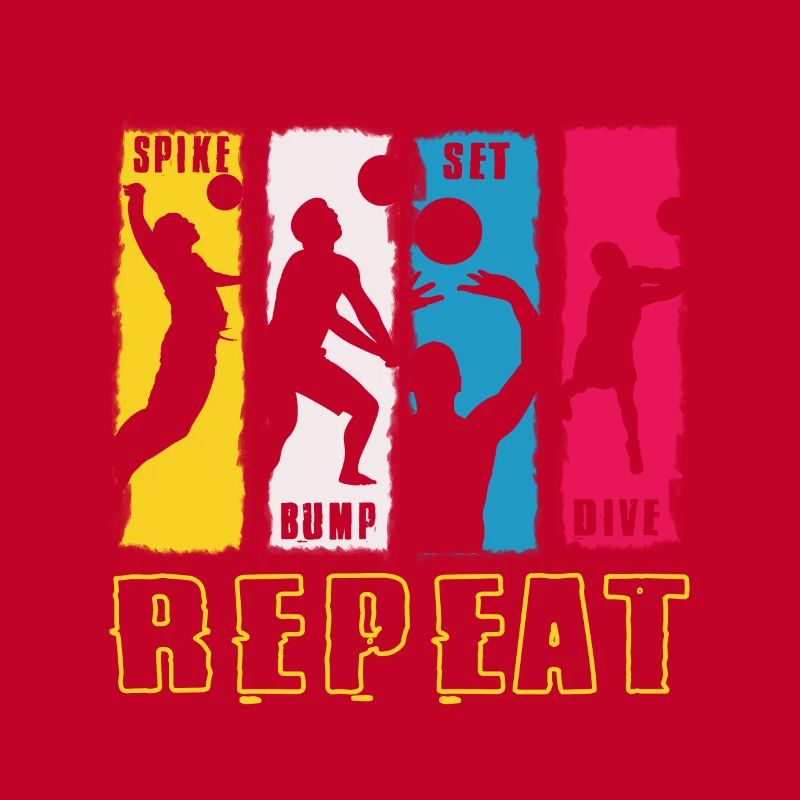 Spike Bump Set Dive Repeat Volleyball Design cadeau