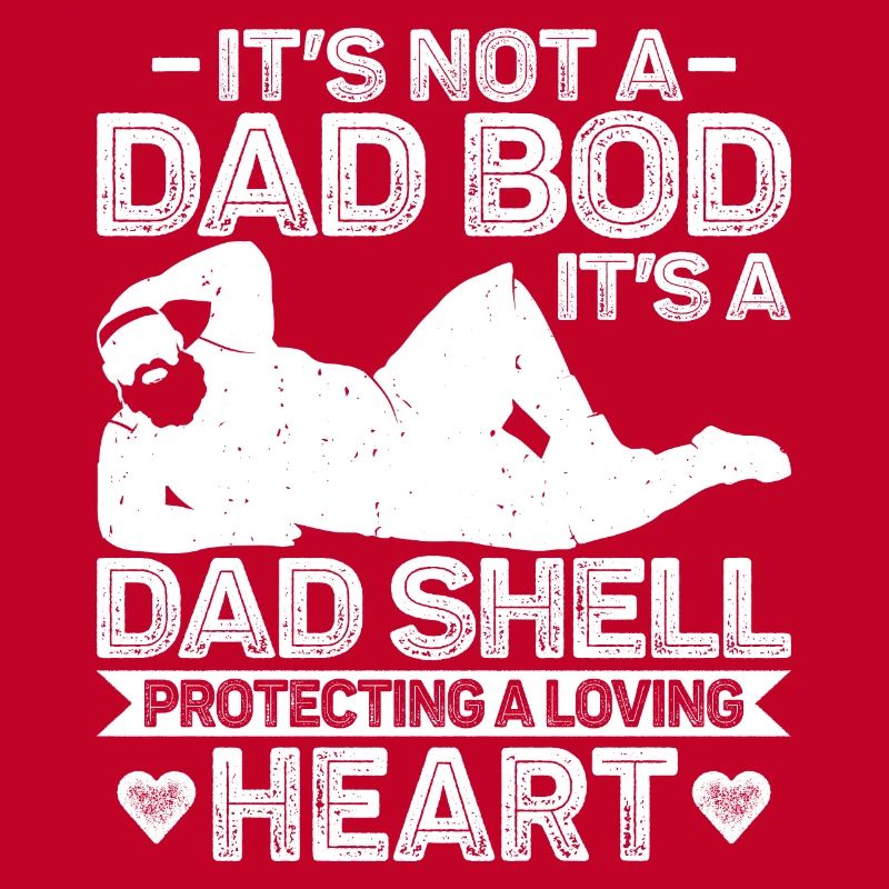 It's Not a Dad Bod Father's day