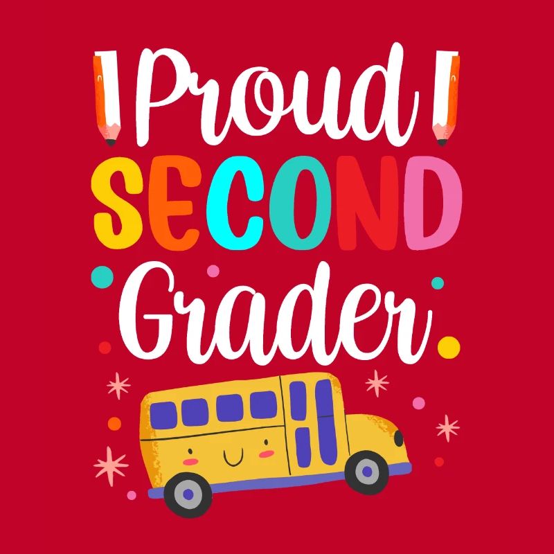 Proud Second Grader Teacher School Second Grade