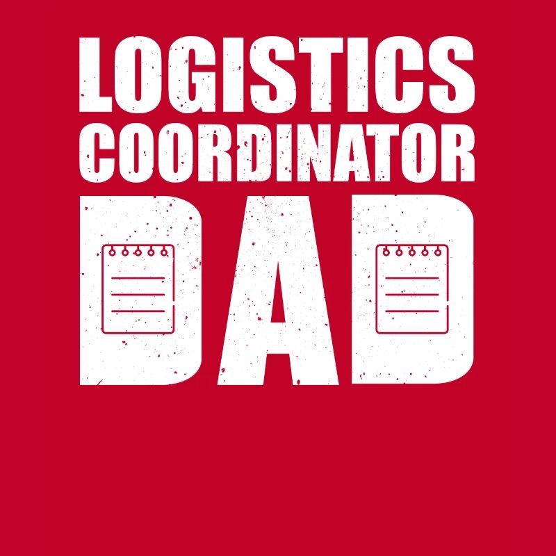 Great Logistics Coordinator Dad Design