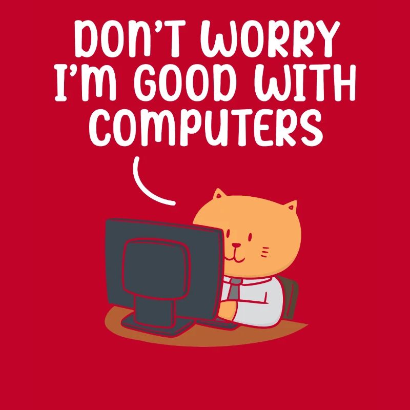 Ne vous inquiétez pas, je suis bon avec le support technique informatique