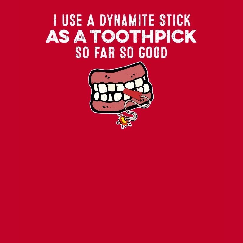 J’utilise un bâton de dynamite comme jeu de mots de gangster cure-dent