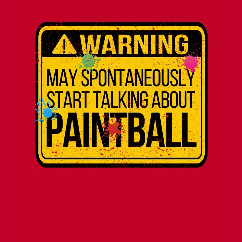 Warning can start spontaneously, about paintball