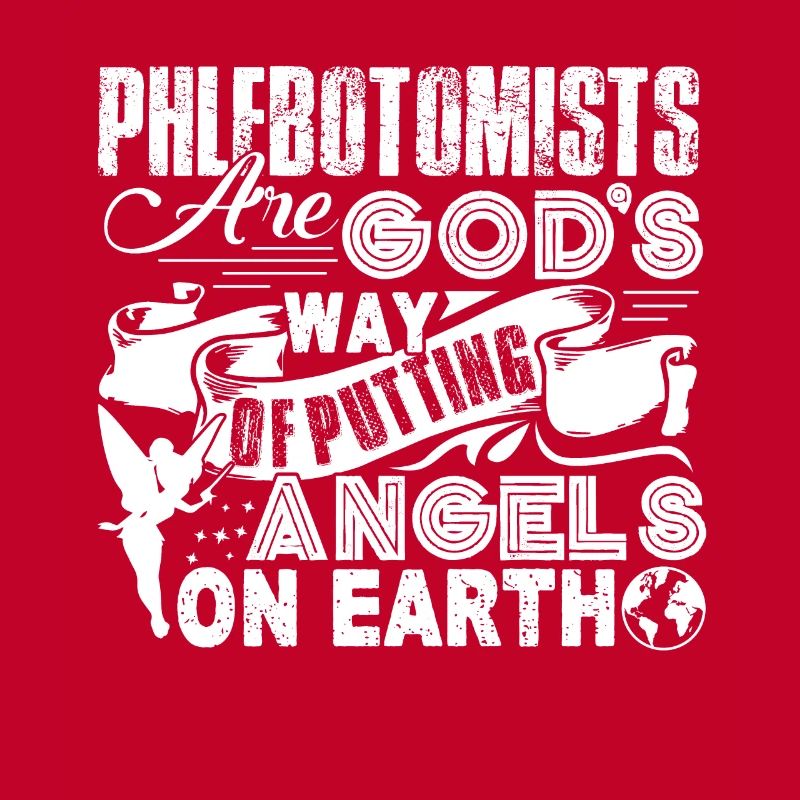 Phlebotomist Phlebotomists Angels On Earth
