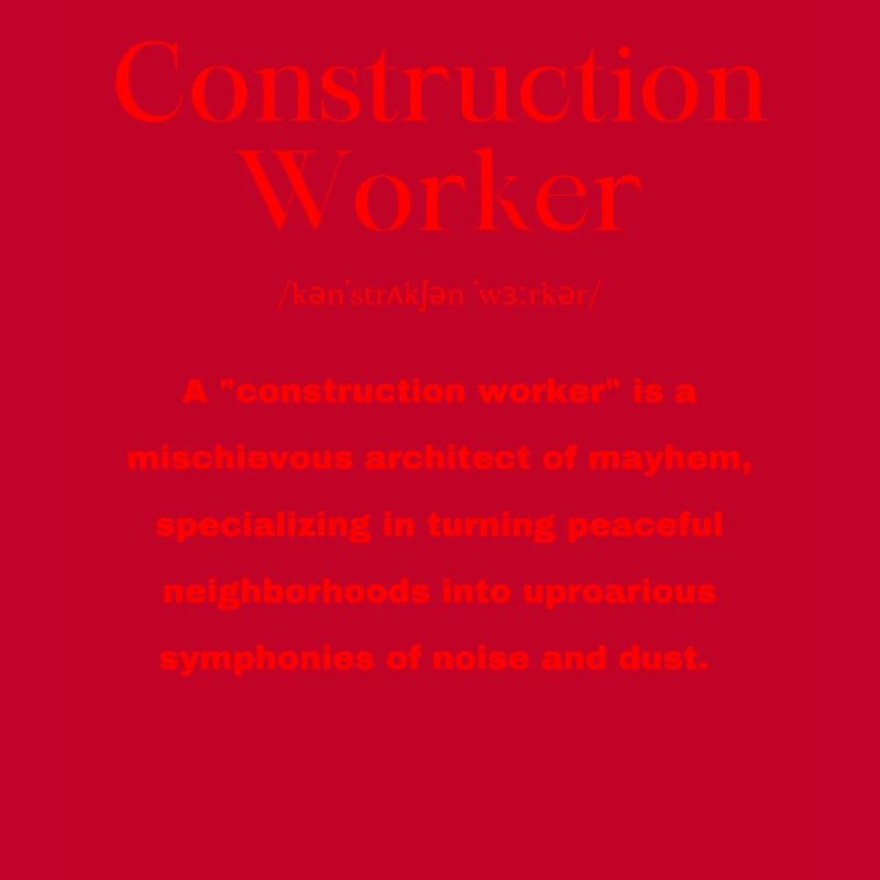 Construction Worker Saying