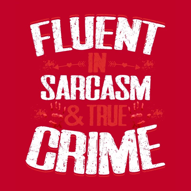 Fluent In Sarcasm & True Crime Serial Killer Murde