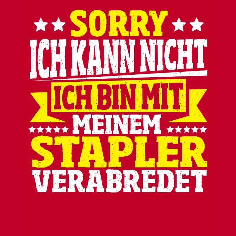 Lustiger Staplerfahrer Gabelstapler Beruf Sprüche