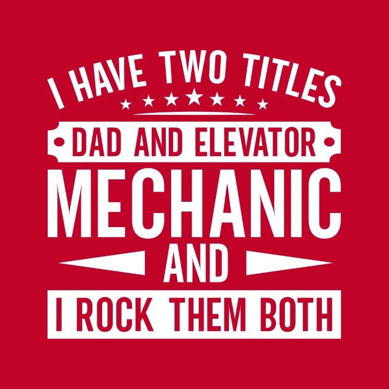 Funny Elevator Inspector Dad And Elevator Mechanic