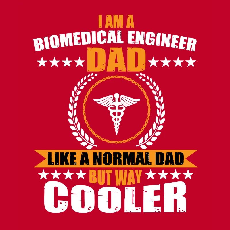 Biomedical Engineer Dad