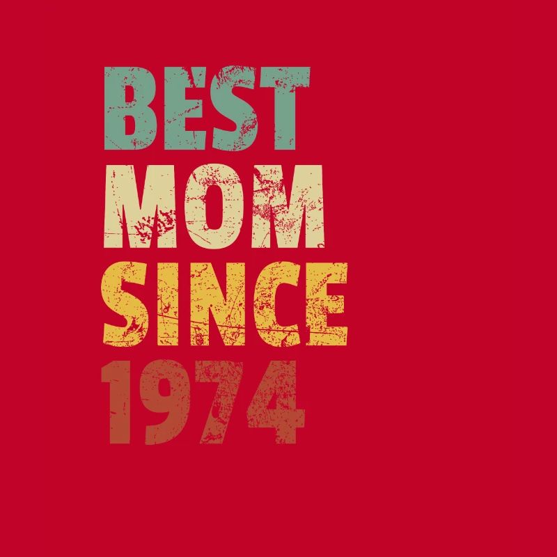 Beste Mutter seit 1974 Muttertagsslogan Zitat