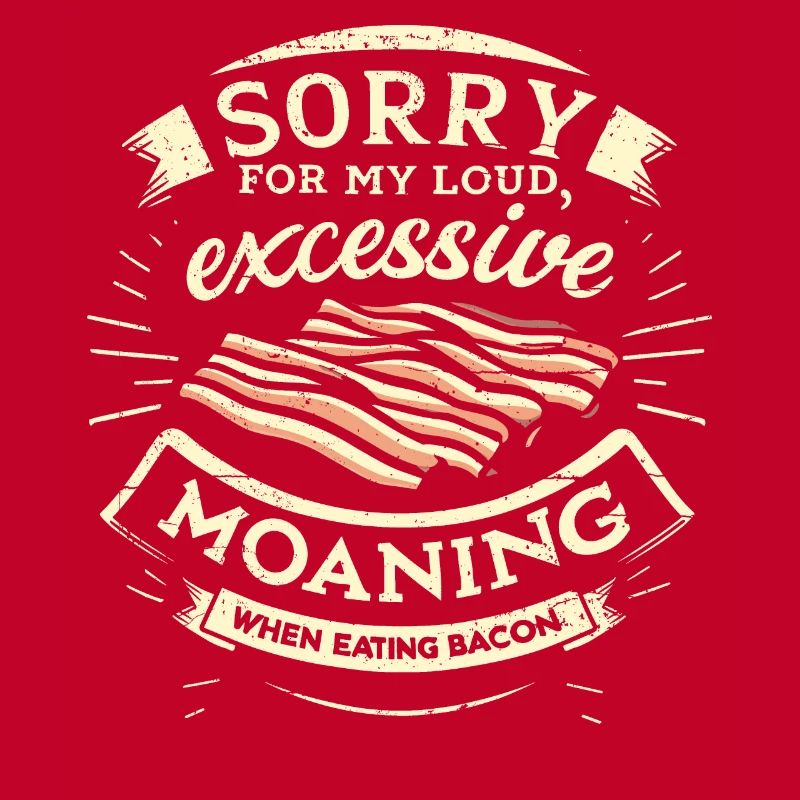 Désolé de gémir en mangeant du bacon.
