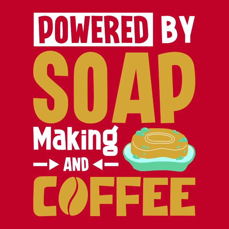 Powered by Soap Making and coffee