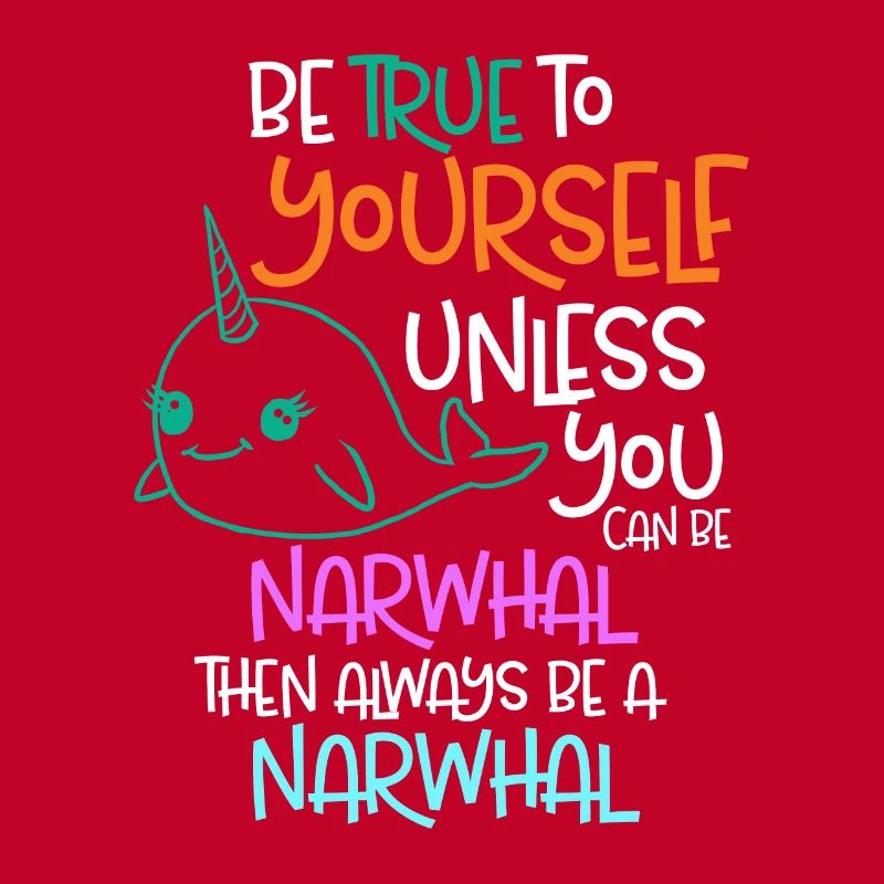Sei dir selbst treu, es sei denn, du kannst ein Narwal sein