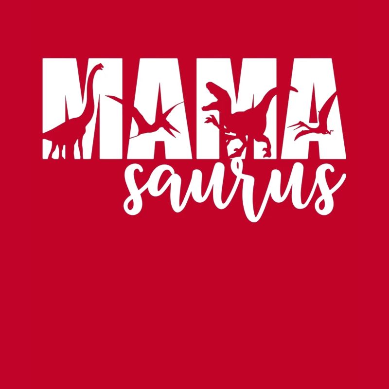 MamaSaurus T-rex Dinosaur Funny Mama Saurus