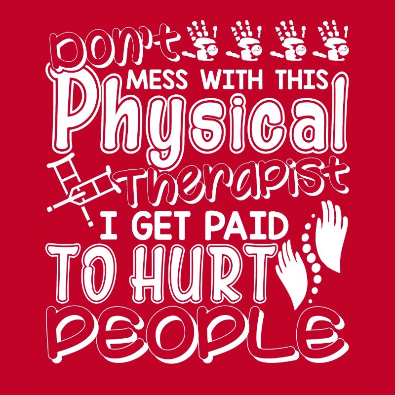 Don't Mess With This Physical Therapist