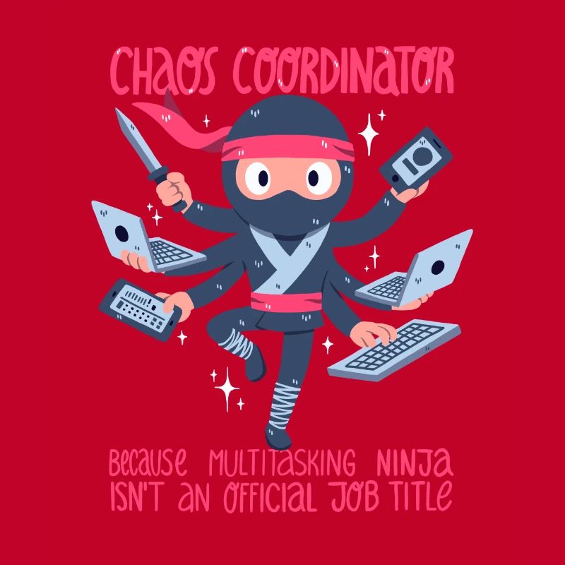 Chaos-Koordinator oder Multitasking-Ninja