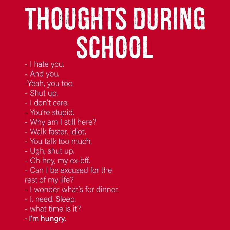thoughts during school