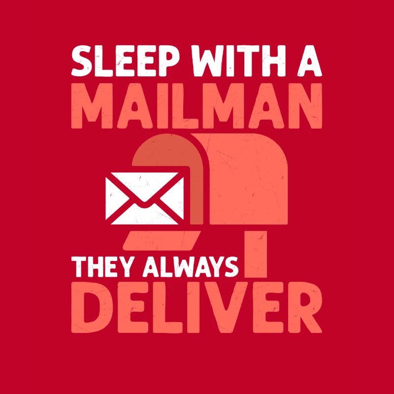 Sleep With A Mailman Mail Carrier Postal Worker