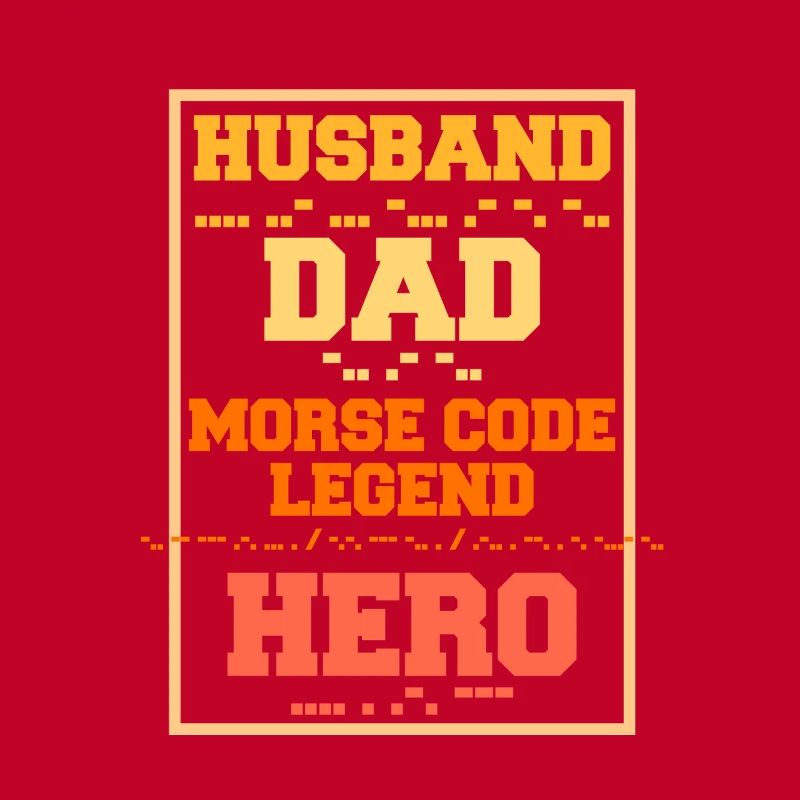 Morsecode Husband Dad Morse Code Legend