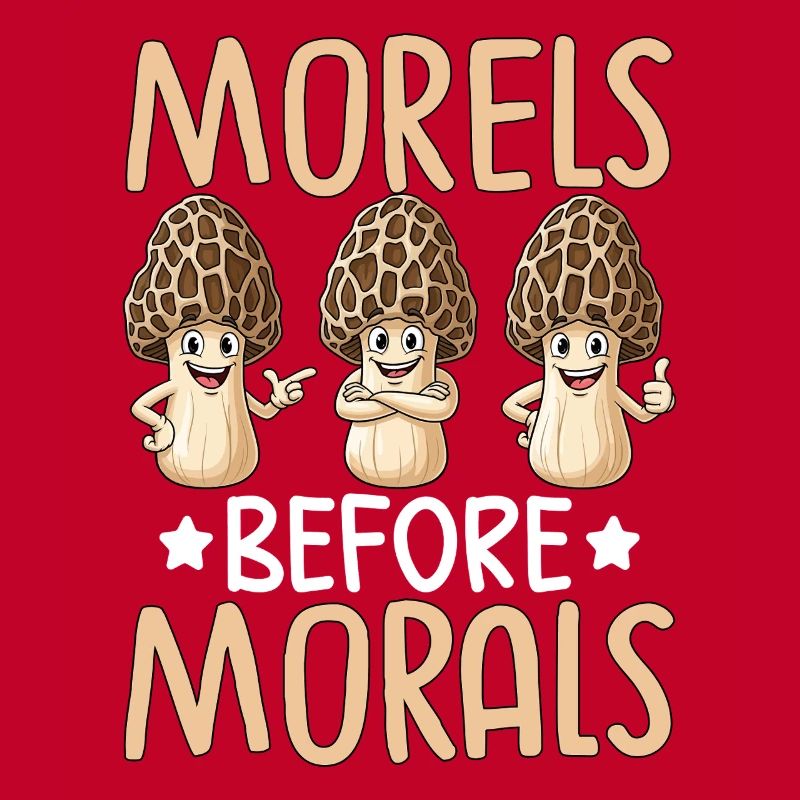 Morels Before Morals