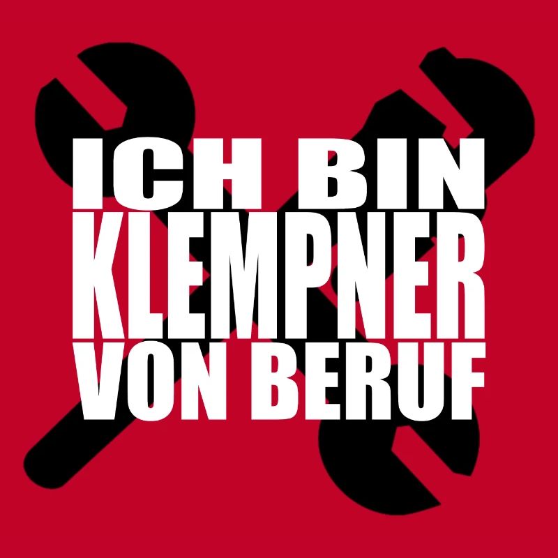 Ich bin Klempner von Beruf