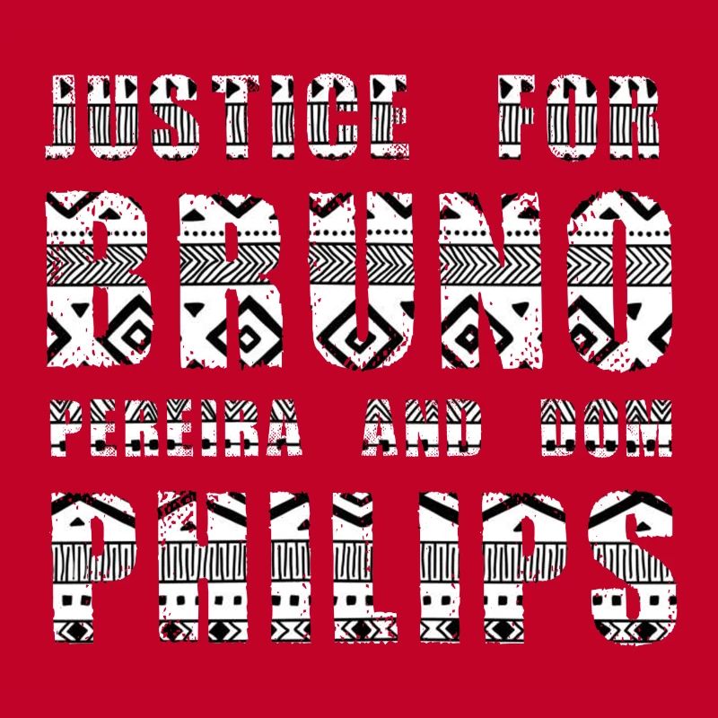 Justice for Bruno and Philips