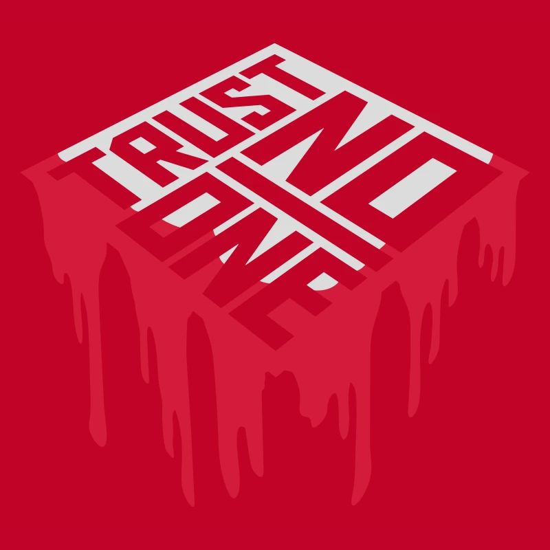 trust no one Zitat