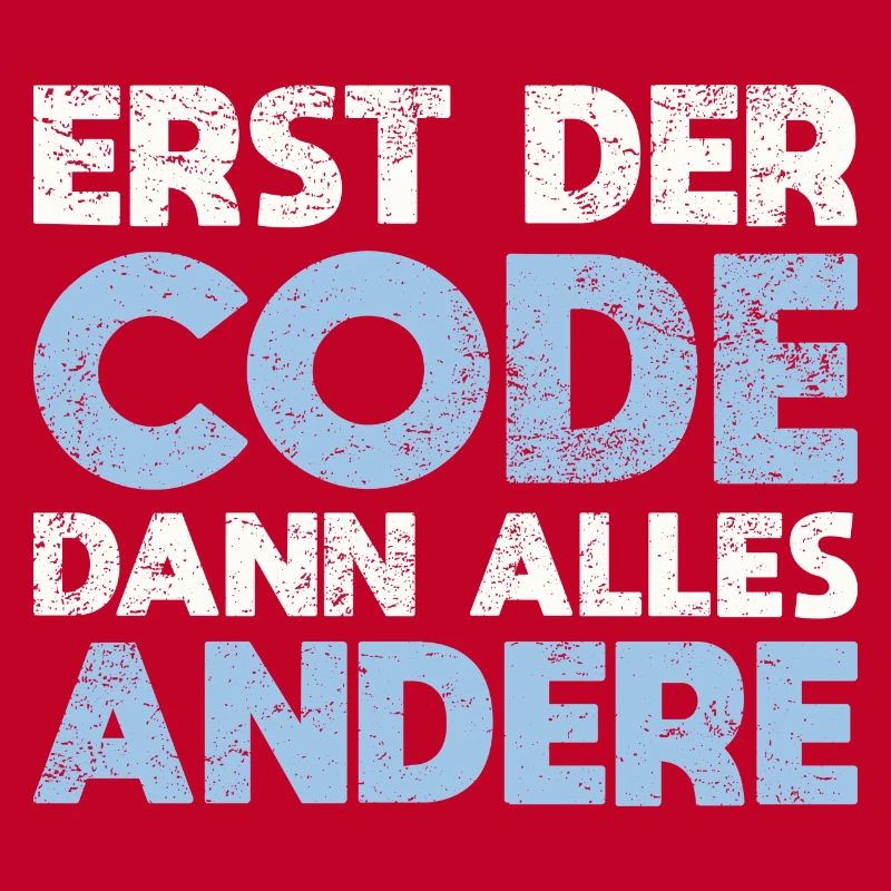 Erst Der Code, Dann Alles Andere