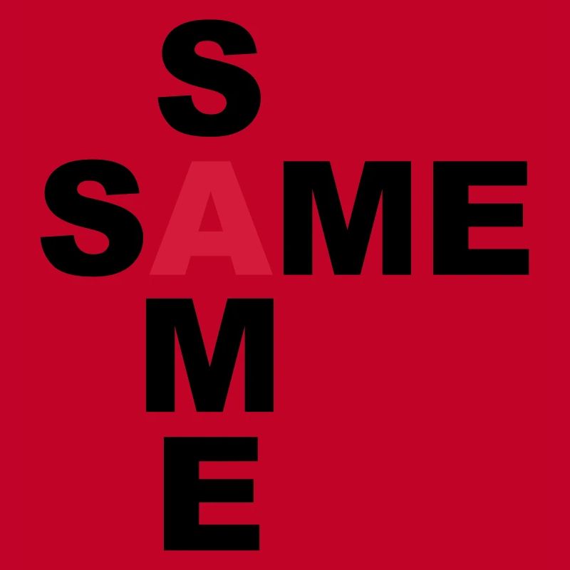 SAME SAME but different