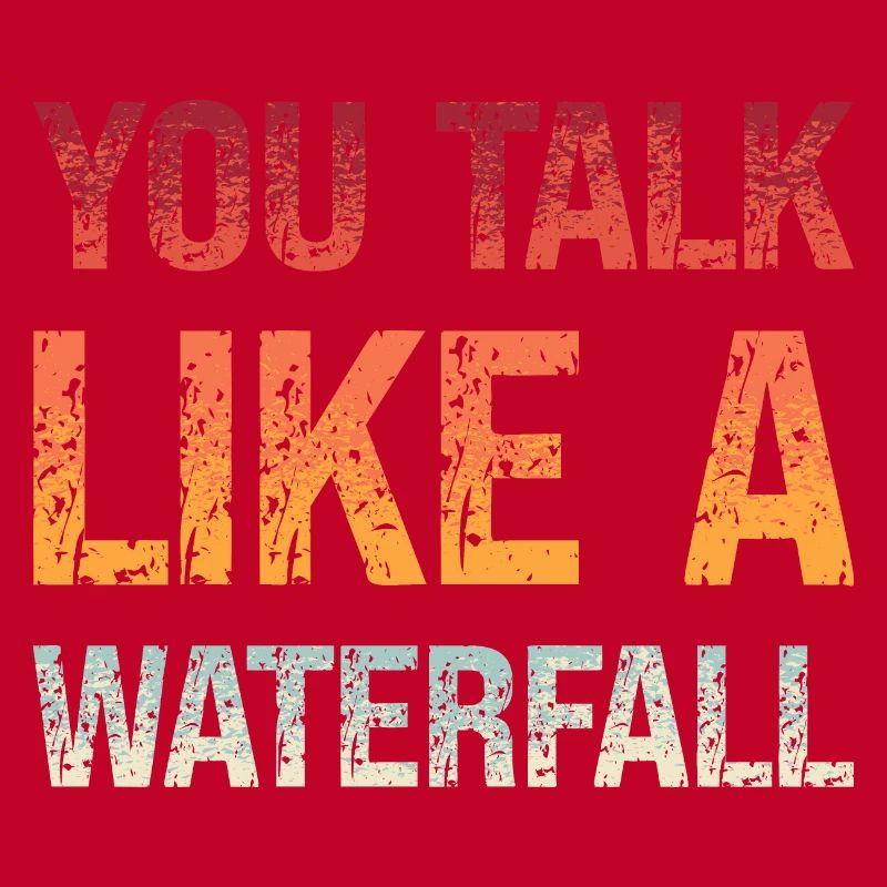 Denglisch Du Sprichst Wie Ein Wasserfall Spruch