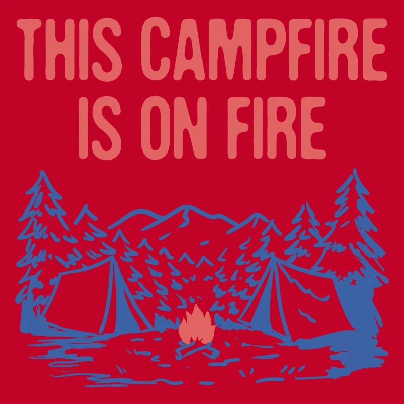 This Campfire Is on Fire Camping Dad Jokes Camper