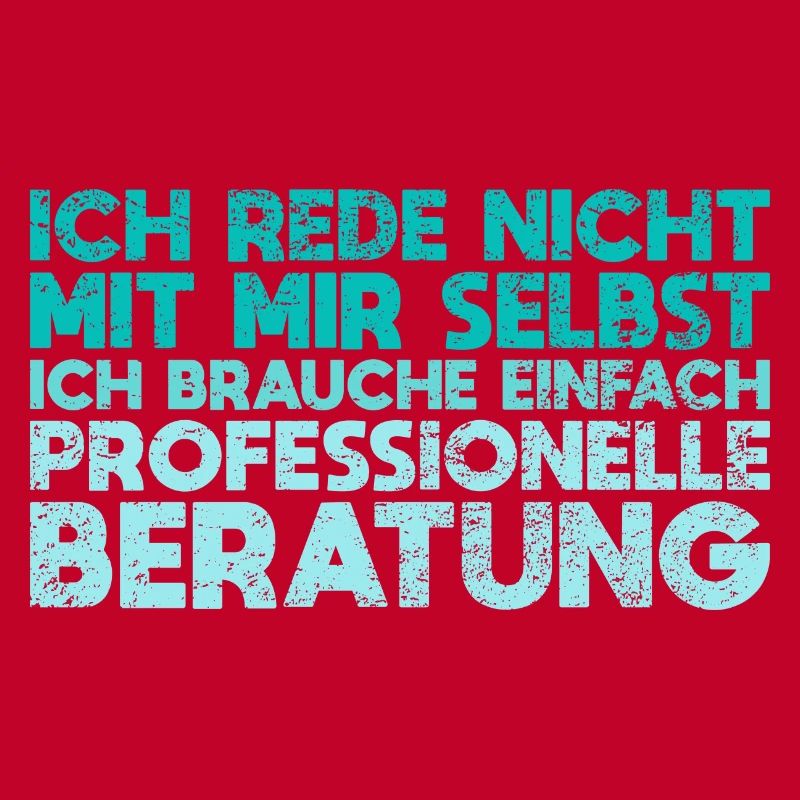 Ich Rede Nicht Mit Mir Selbst Ich...