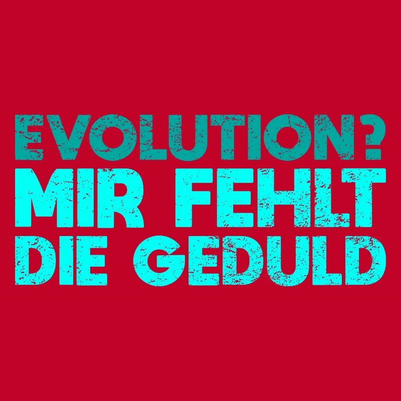 Evolution? Mir Fehlt Die Geduld