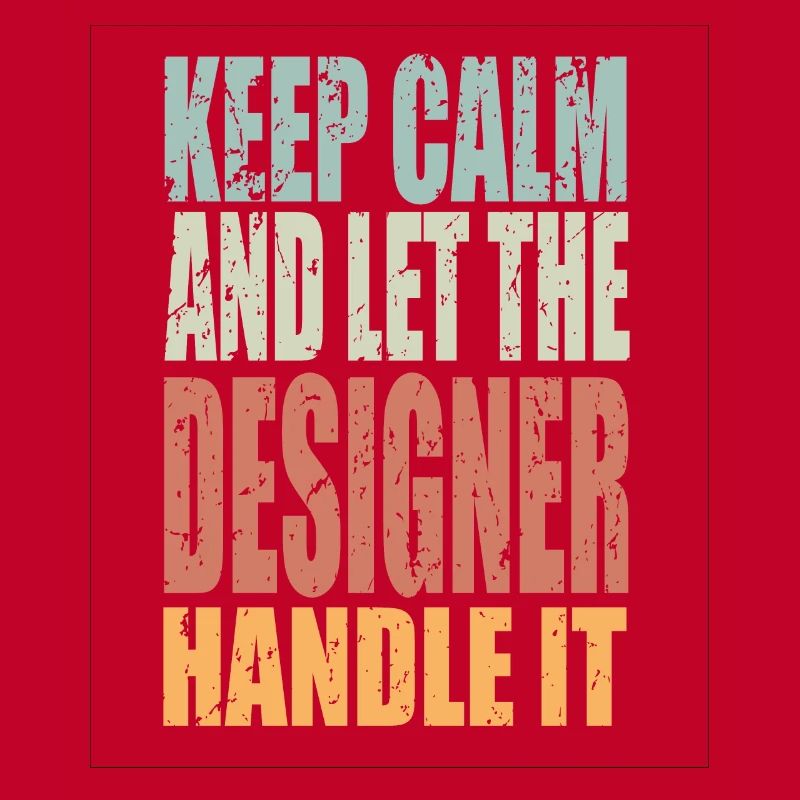 Keep Calm Designer Saying Designer Gift