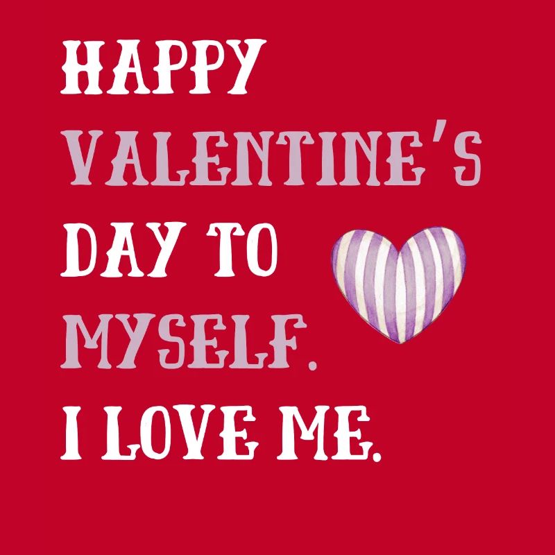 Joyeuse Saint-Valentin à moi-même