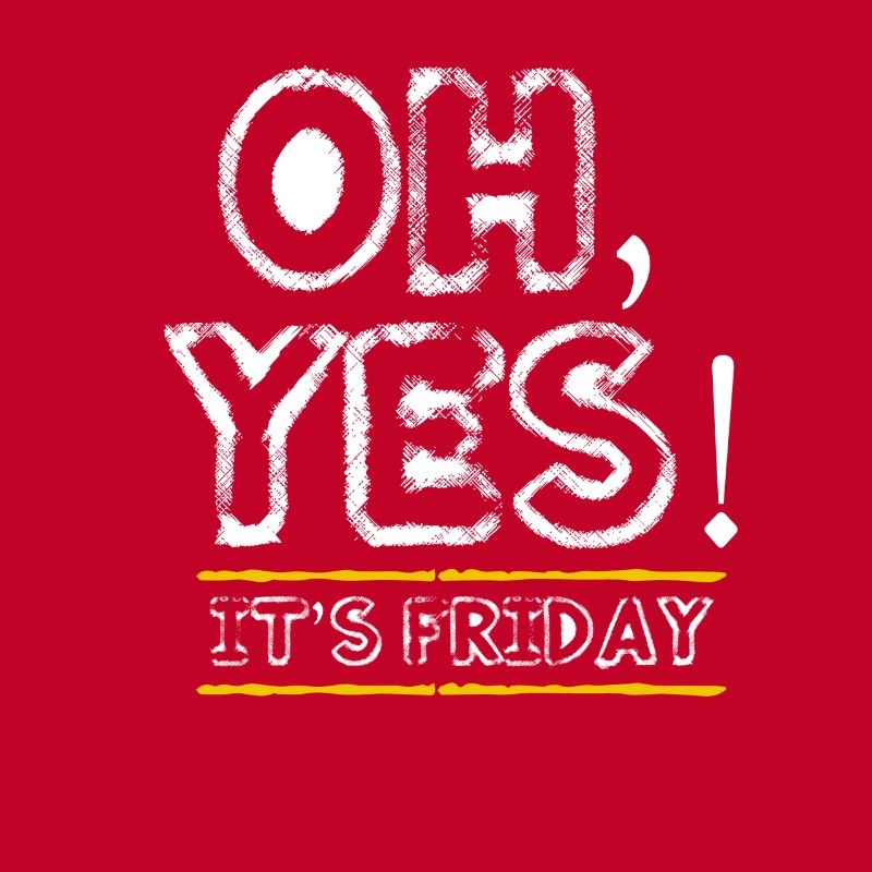 Friday - weekend - closing time