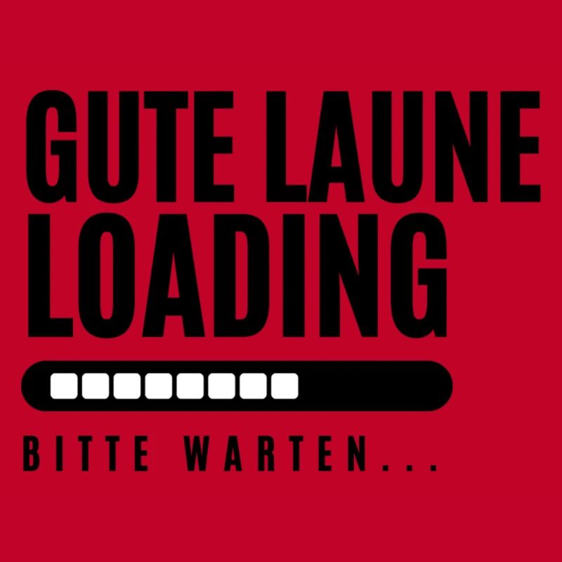 Gute Laune Loading