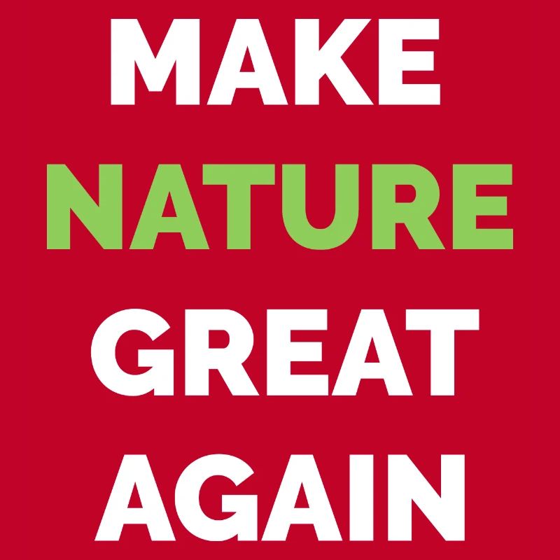 make nature great again Klimaschutz Symbol Baum