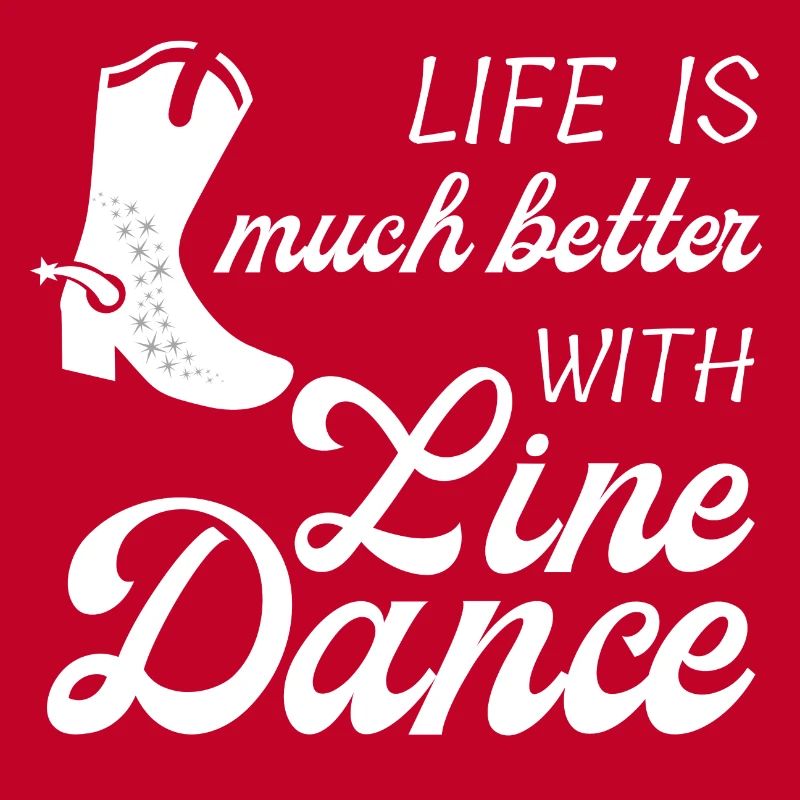 Geschenkidee: Live is much better with Line Dance
