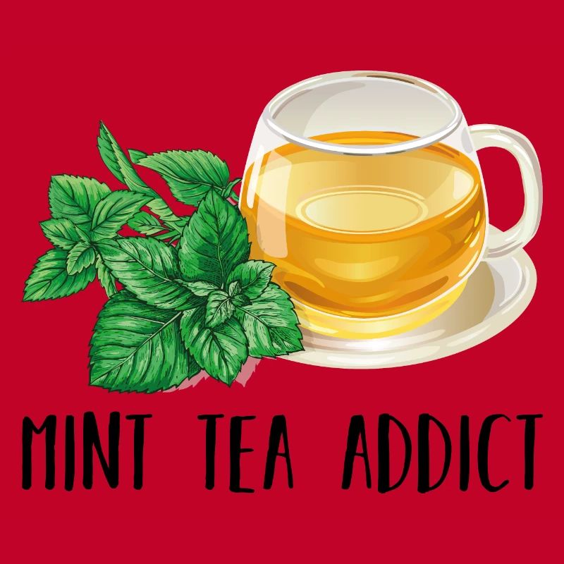 Mint Tea Addict Süchtig Minze Tee Geschenk Tee