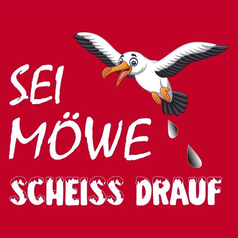 Sei Möwe, scheiss drauf, plattdeutsch Geschenk