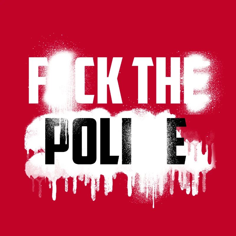 F*CK LA POLI*E