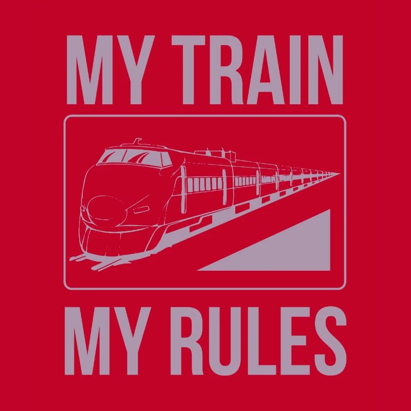 Train driver sayings my train my rules