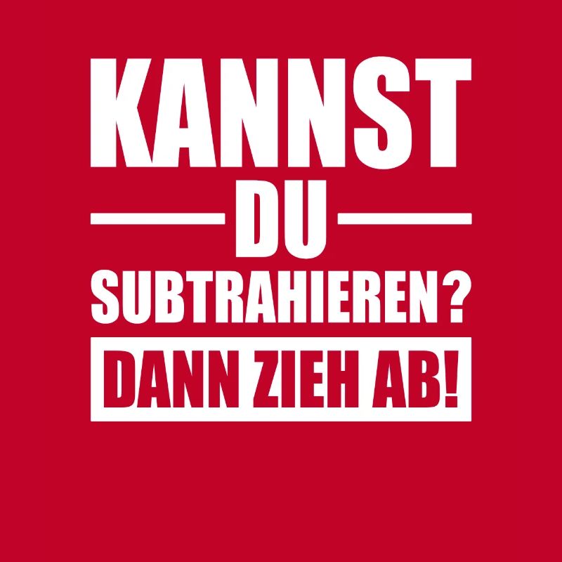 Kannst Du Subtrahieren Dann Zieh Ab Mathelehrer