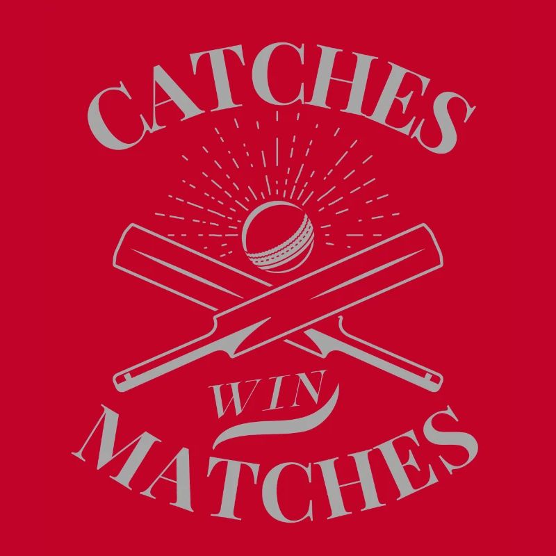 Catch win Matches - Idée cadeau Cricket Lover